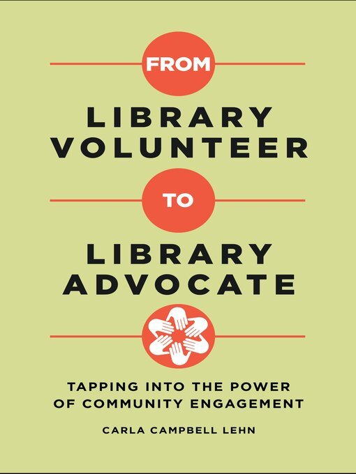 Title details for From Library Volunteer to Library Advocate by Carla Campbell Lehn - Available